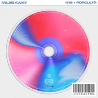 Miles Away - Single - 418 & POPCULTR