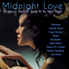 Midnight Love: Sensuous Smooth Jazz At Its Very Best - Various Artists