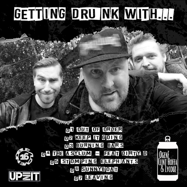 Getting Drunk with... (feat. OgenF, Clint Hoffa & Lycouz)