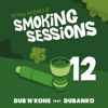 Dub'n'Kone (Smoking Sessions 12) - Single