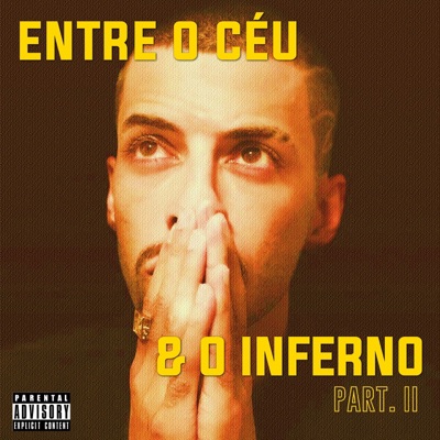 Entre o Céu & o Inferno, Pt. II - EP