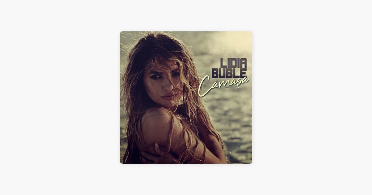 Camasa – Song by Lidia Buble – Apple Music