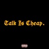 Talk Is Cheap - Single
