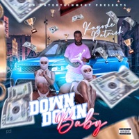 D O W N D O W N B a B Y (Radio Edit) [Radio Edit] - Single - Kayode-Patrick