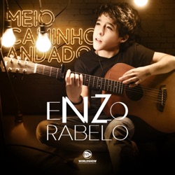 Enzo Rabelo - Meio Caminho Andado
