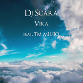 Vika (feat. TM Musiq) - DJ Scara Cover Art