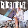 Chica Mala (feat. Lil Geremi, Androide El Menor, El Chil3no, Nikito, MasterPI TheVoice, Toly Fu & Pipe Caro) - Single