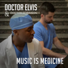 Music Is Medicine - EP - Doctor Elvis & Doctor Robinson