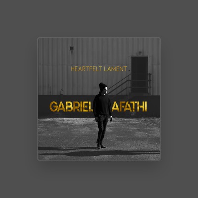 Listen to Gabriel Afathi, watch music videos, read bio, see tour dates & more!