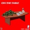 On the Table - TnP Tigre lyrics