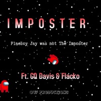 Imposter (feat. GQ Davis & Flacko) - Single - PlaeBoy Jay