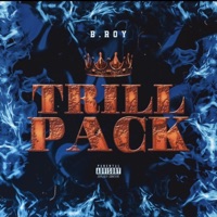 Trill Pack - EP - B Roy