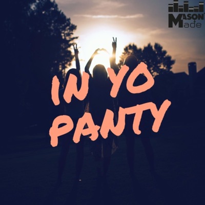 In Yo Panty - Single