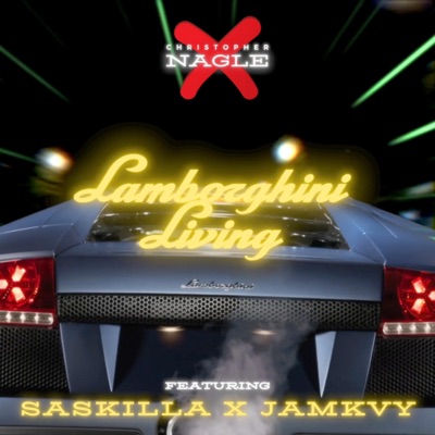 Lamborghini Living (feat. Saskilla & Jamkvy) - Single