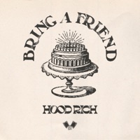 Bring a Friend (Extended Mix) - Single - Hood Rich