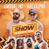 Nem Show a Gente Tem (feat. DJ Kevin) - Single - Carvalho & Balduíno