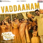 Vaddaanam (From "Varudu Kaavalenu") - Single