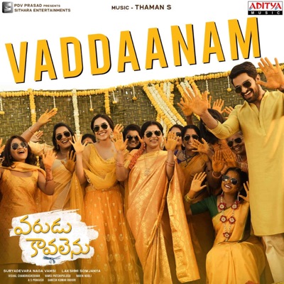 Vaddaanam (From "Varudu Kaavalenu") - Single