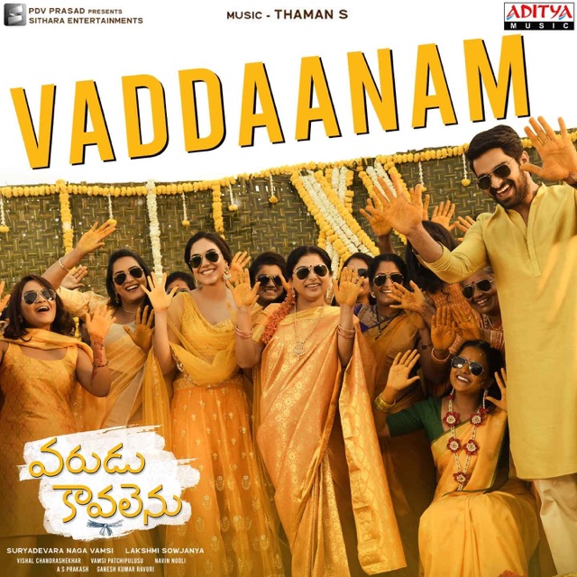 Vaddaanam (From "Varudu Kaavalenu")