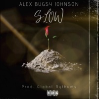 Slow - Single - Alex Bugsy Johnson