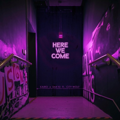 Here We Come (feat. Sha'Ki & City Wolf) - Single