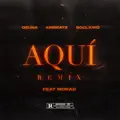 Aquí (feat. Ozuna & Soolking)