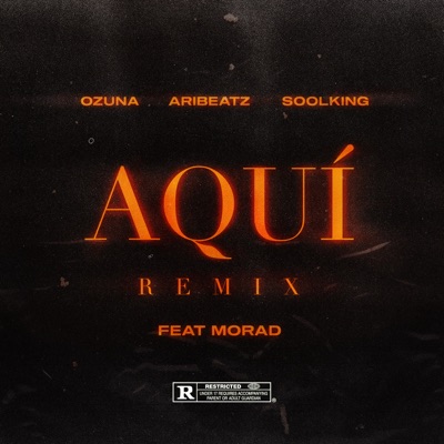 Aquí (Remix) [feat. Ozuna, Soolking & Morad] - Single