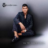 Ya Te Hace Falta - Rafa Becerra