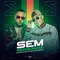Sem Vergonha (feat. Caverinha) - MC Novinho da Praça lyrics