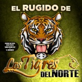El Rugido...De Los Tigres Del Norte artwork