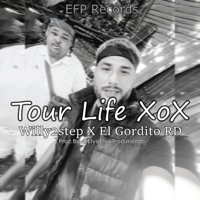 Tour Life XoX - Single - Willy2step & El Gordito RD
