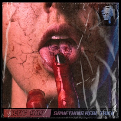 Something Real' Thick (.wav_909) - EP