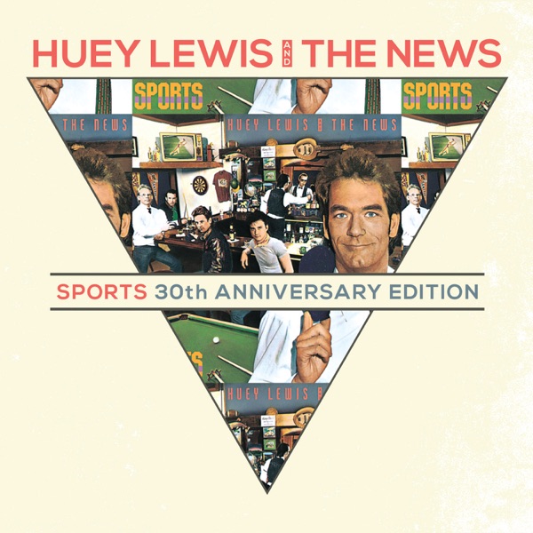 Sports (30th Anniversary Edition) [2013 Remaster] - Huey Lewis and the News