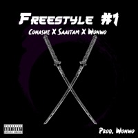 Freestyle #1 (Freestyle) - Single - Wonwo, SAAITAM & Conashe