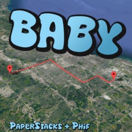 Baby (feat. Phif) PaperStacks