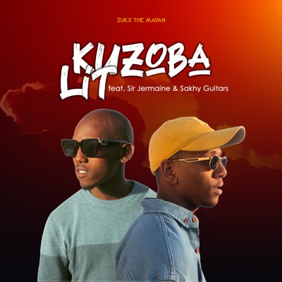Kuzoba Lit (feat. Sir Jermaine & Sakhy Guitars) - Single