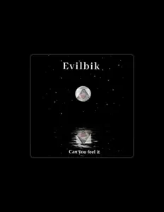 Ascolta Evil Bik, guarda video musicali, leggi la biografia, vedi le date del tour & altro!