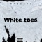 White Toes - NP$uav3 lyrics
