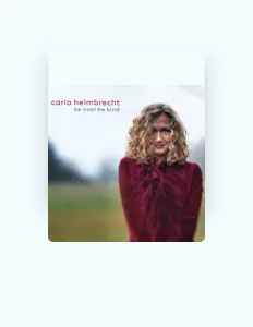 Ouve Carla Helmbrecht, vê vídeos de música, lê a biografia, vê as datas da digressão e muito mais!