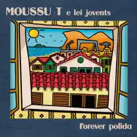 Forever Polida — Moussu T E Lei Jovents