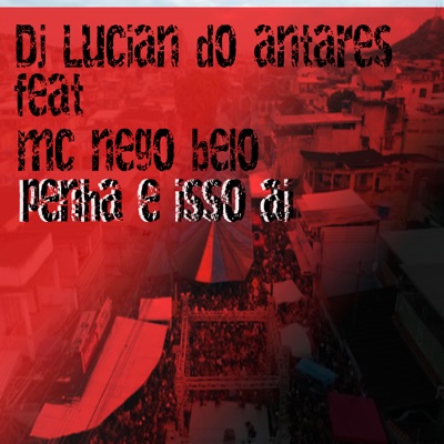 Penha é Isso Ai (feat. MC Nego Belo) - Single
