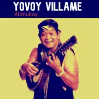 Alimukoy — Yoyoy Villame