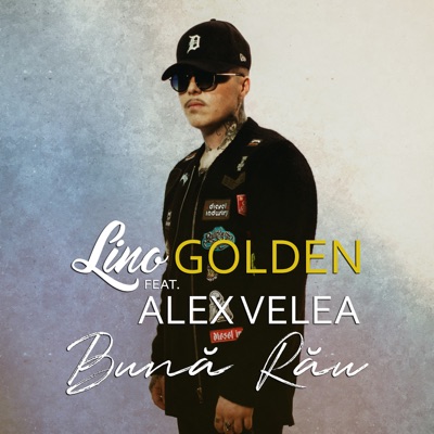 Buna rau - Lino Golden Feat. Alex Velea | Shazam