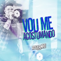 Vou Me Acostumar - Single - Rogerinho