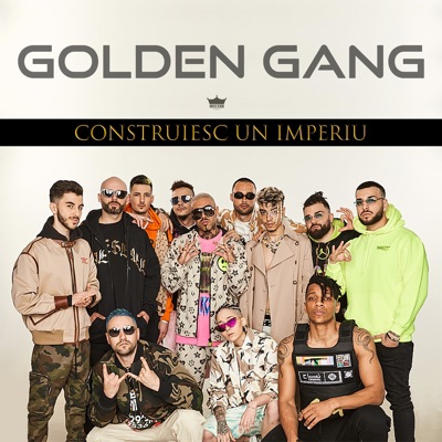 Song - Construiesc Un Imperiu - Golden Gang & Florin Salam