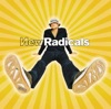 You Get What You Give by New Radicals 