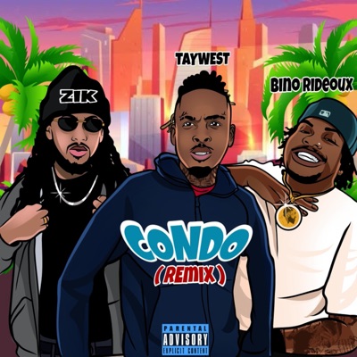 Condo (feat. Bino Rideaux & Zik) [Remix] - Single