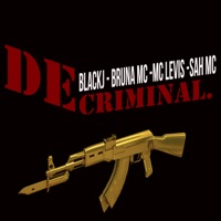 De Criminal - Single - Blackj, Bruna Mc, Mc Levis & Sah Mc