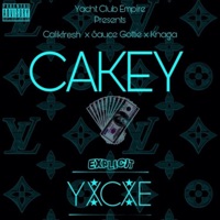 CAKEY (feat. knaga, sauceGottie & CaliKfresh) - Single - Yacht Club empire