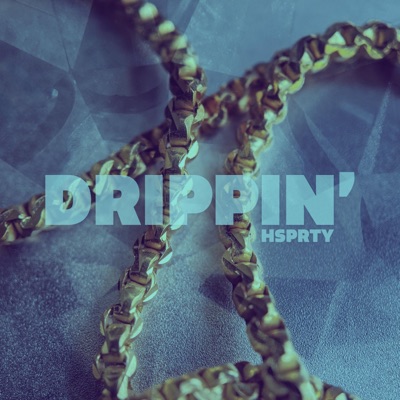 Drippin' (feat. Juny Martina) - Single